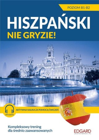 Hiszpański nie gryzie! Dla średnio zaawansowanych