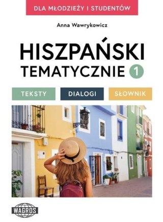 Hiszpański tematycznie 1 Testy Dialogi Słownik