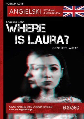 Where is Laura? Angielski Kryminał z ćwicz. A2-B1