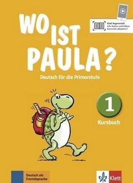 Wo ist Paula? 1 Kursbuch