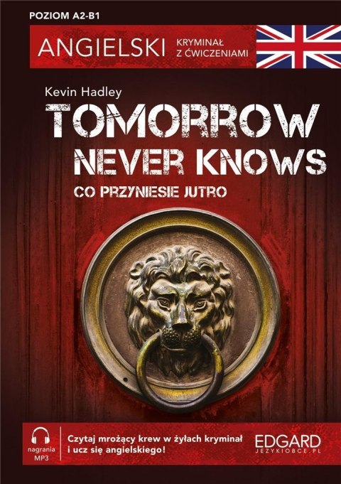 Angielski. Kryminał z ćwiczeniami. Tomorrow Never