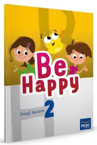 Be Happy! 2 Zeszyt ćwiczeń