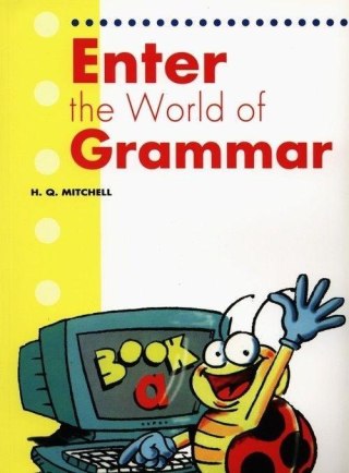 Enter the World of Grammar SB MM PUBLICATIONS