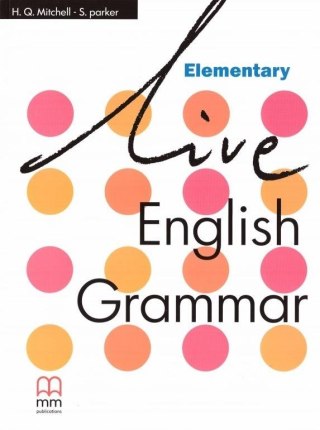 Live English Grammar Elementary MM PUBLICATIONS