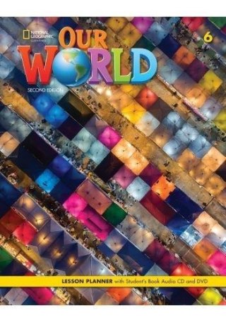 Our World 2nd edition Level 6 Lesson Planner + SB