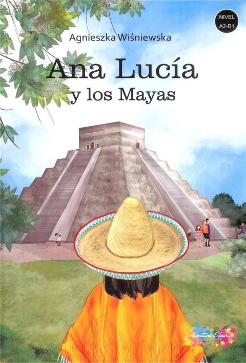 Ana Lucia y los Mayas A2/B1