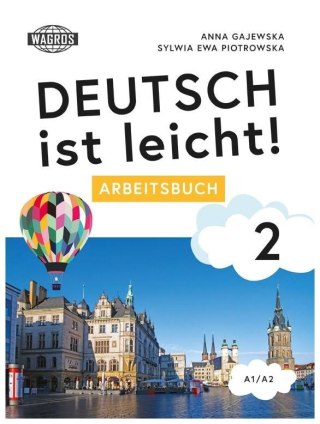 Deutsch ist leicht! 2 Arbeitsbuch A1/A2