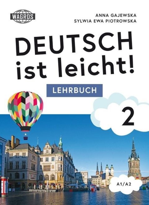 Deutsch ist leicht 2 Lehrbuch A1/A2