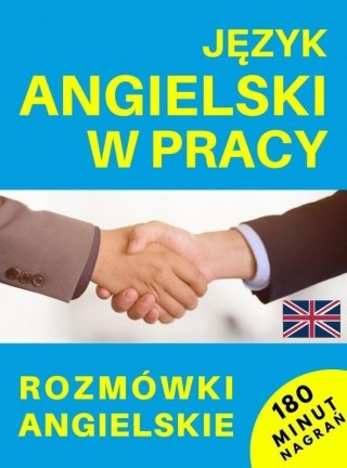 Język angielski w pracy. Rozmówki angielskie + CD