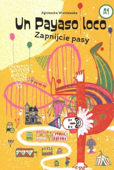 Un Payaso loco A1. Zapnijcie pasy