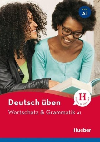 Wortschatz & Grammatik A1 Neu HUEBER