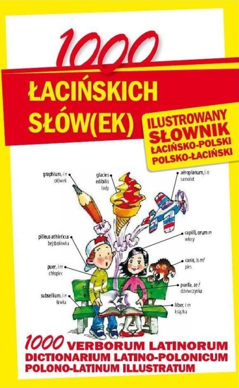 1000 łacińskich słów(ek). Ilustrowany słownik