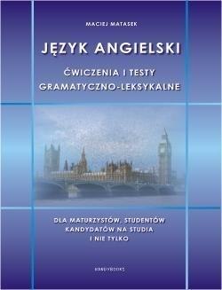 Język angielski - ćwiczenia i testy gram. - leks.