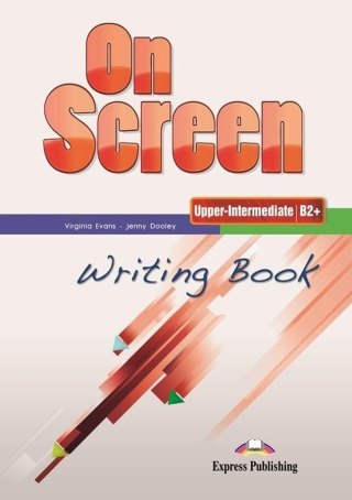 On screen Upper-Inter B2+ Writing Book