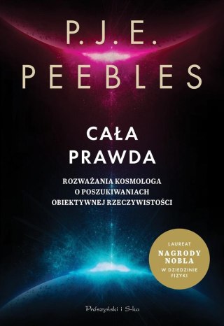 Cała prawda. Rozważania kosmologa o...