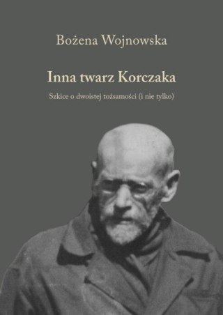 Inna twarz Korczaka