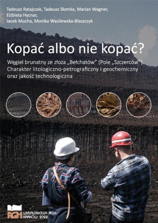 Kopać albo nie kopać?