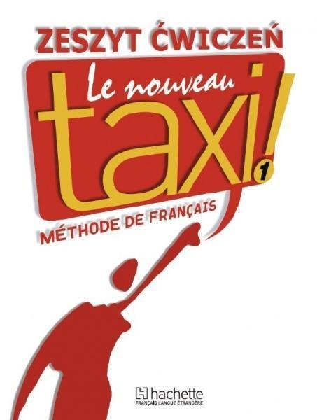 Le Nouveau Taxi 1 ćwiczenia PL HACHETTE