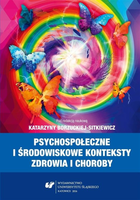 Psychospołeczne i środowiskowe konteksty zdrowia..