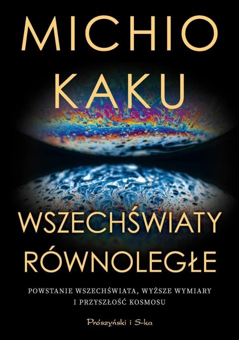 Wszechświaty równoległe. Powstanie wszechświata...