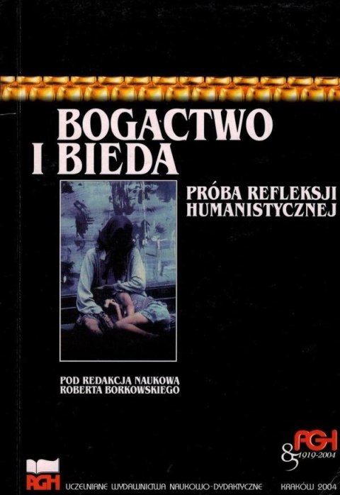 Bogactwo i bieda: próba refleksji humanistycznej