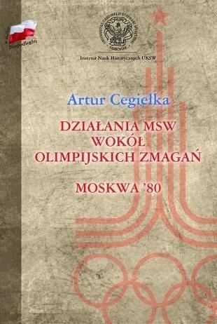 Działania MSW wokół olimpijskich zmagań Moskwa '80