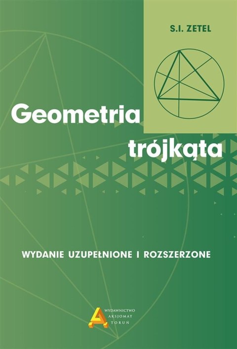 Geometria trójkąta wyd. rozszerzone i uzupełnione