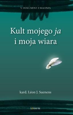 Kult mojego ja i moja wiara