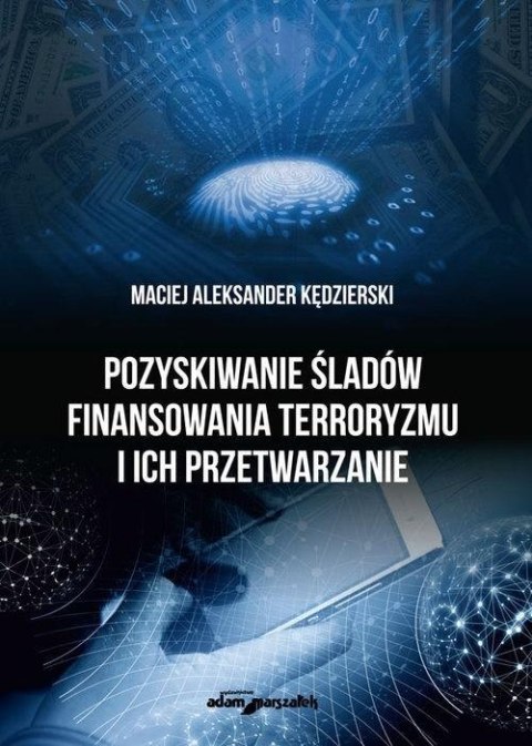 Pozyskiwanie śladów finansowania terroryzmu...