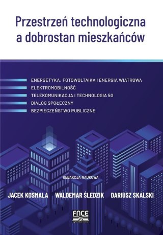 Przestrzeń technologiczna a dobrostan mieszkańców