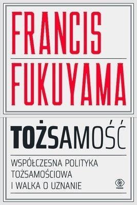 Tożsamość. Współczesna polityka tożsamościowa