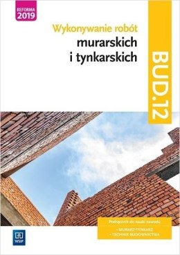 Wykonywanie robót murarskich i tynkarskich.BUD.12.