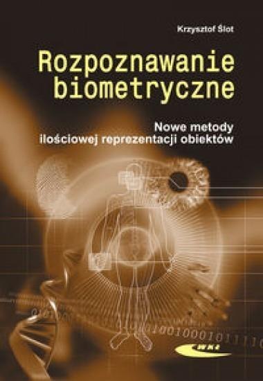 Rozpoznawanie biometryczne. Nowe metody ilościowej