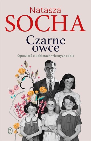 Czarne owce. Opowieść o kobietach wiernych sobie NATASZA SOCHA