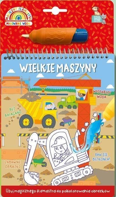 Malowanka z flamastrem wodnym - wielkie maszyny