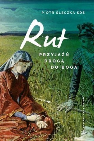 Przyjaźń drogą do Boga. RUT