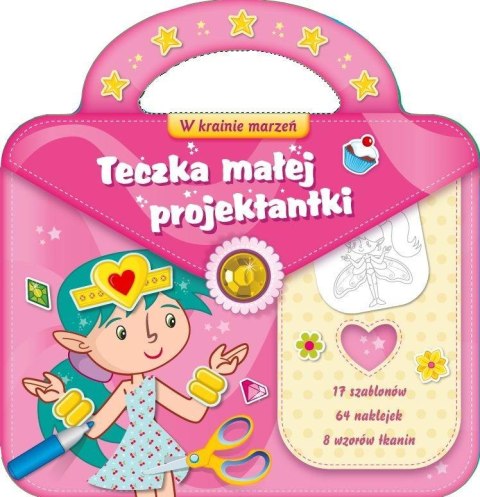 Teczka małej projektantki 2. W krainie marzeń