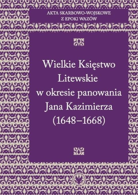 Akta skarbowo-wojskowe z epoki Wazów T.2