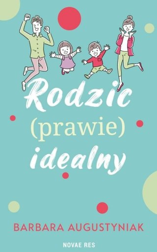 Rodzic (prawie) idealny