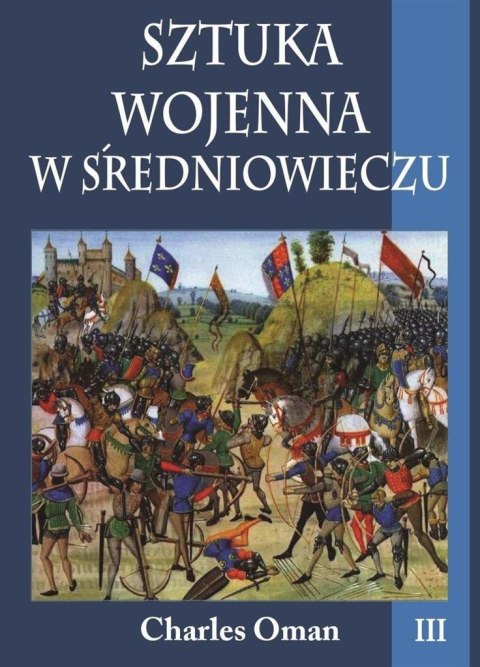 Sztuka wojenna w sredniowieczu Tom 3