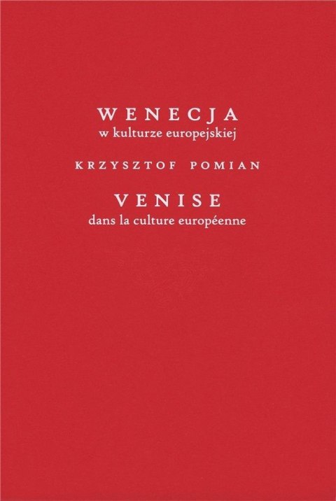 Wenecja w kulturze europejskiej/Venice dans la..