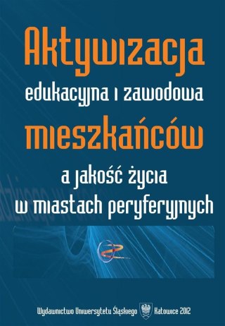 Aktywizacja edukacyjna i zawodowa mieszkańców...