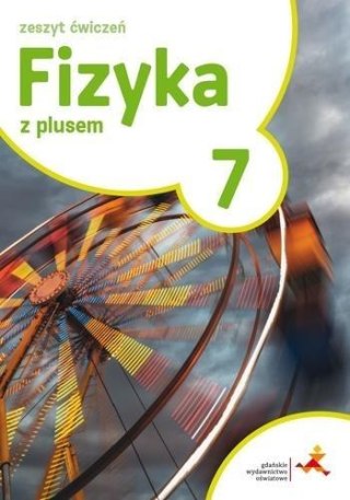 Fizyka SP 7 Z Plusem ćwiczenia w.2017 GWO