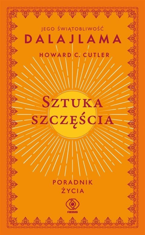 Sztuka szczęścia. Poradnik życia