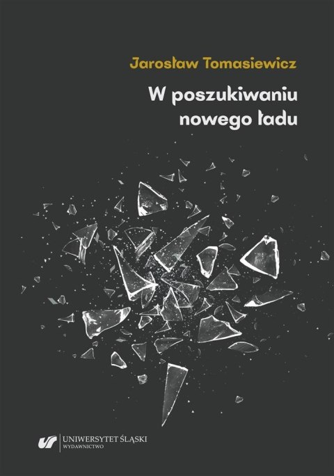 W poszukiwaniu nowego ładu