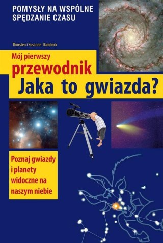 Mój pierwszy przewodnik.Jaka to gwiazda