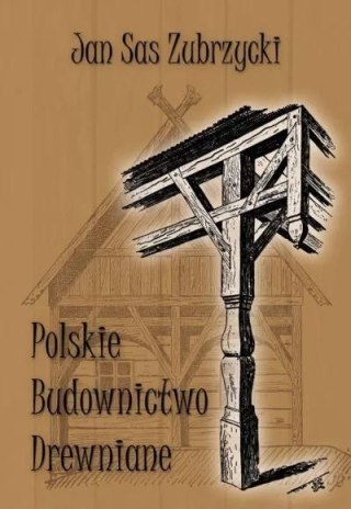 Polskie budownictwo drewniane