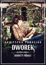 Sekrety Białej Tom 4 Dworek