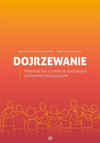 Dojrzewanie. Materiały dla uczniów ze...