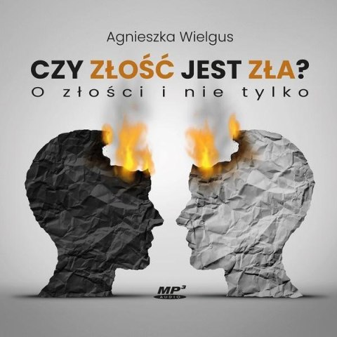 Czy złość jest zła? O złości i nie tylko audiobook